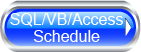 SQL/VBA/Access Schedule Button